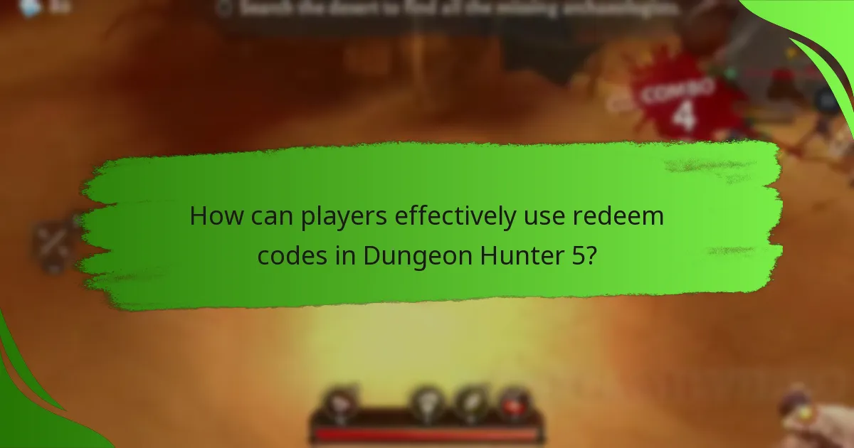 How can players effectively use redeem codes in Dungeon Hunter 5?