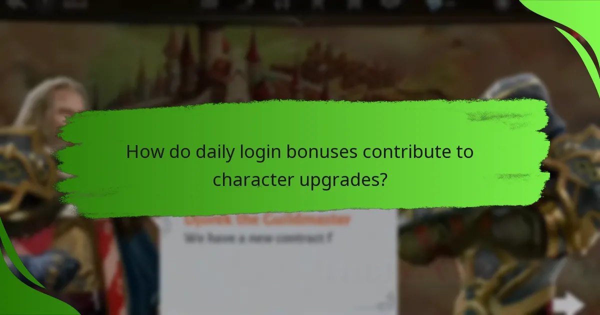 How do daily login bonuses contribute to character upgrades?