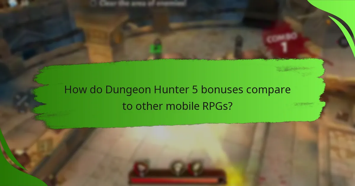 How do Dungeon Hunter 5 bonuses compare to other mobile RPGs?