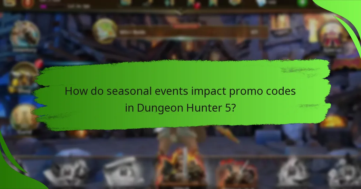 How do seasonal events impact promo codes in Dungeon Hunter 5?