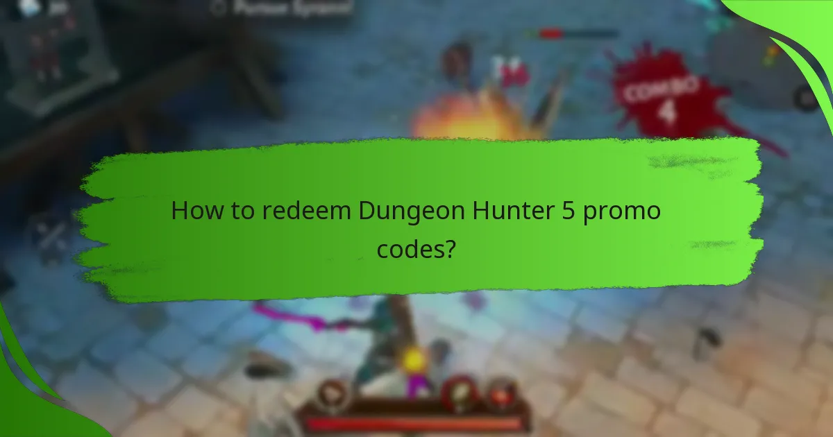 How to redeem Dungeon Hunter 5 promo codes?