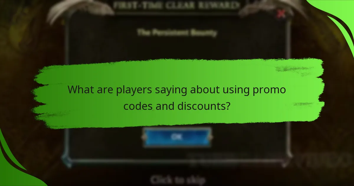 What are players saying about using promo codes and discounts?