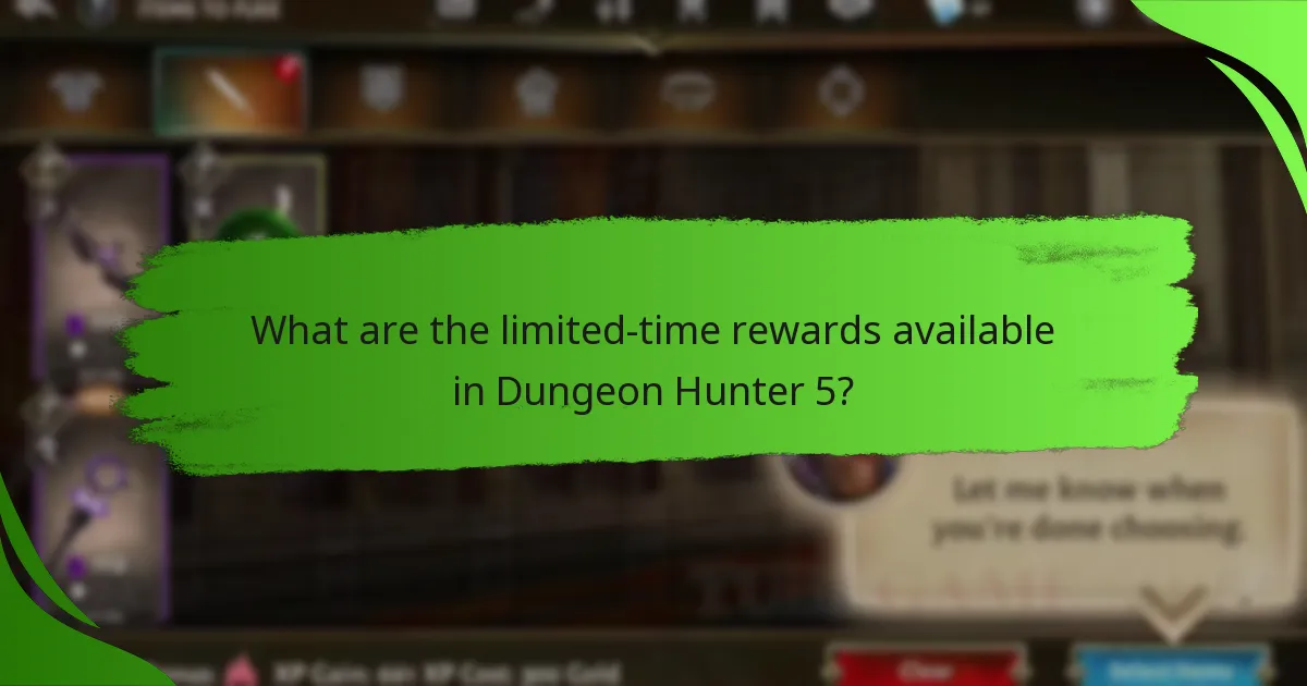 What are the limited-time rewards available in Dungeon Hunter 5?