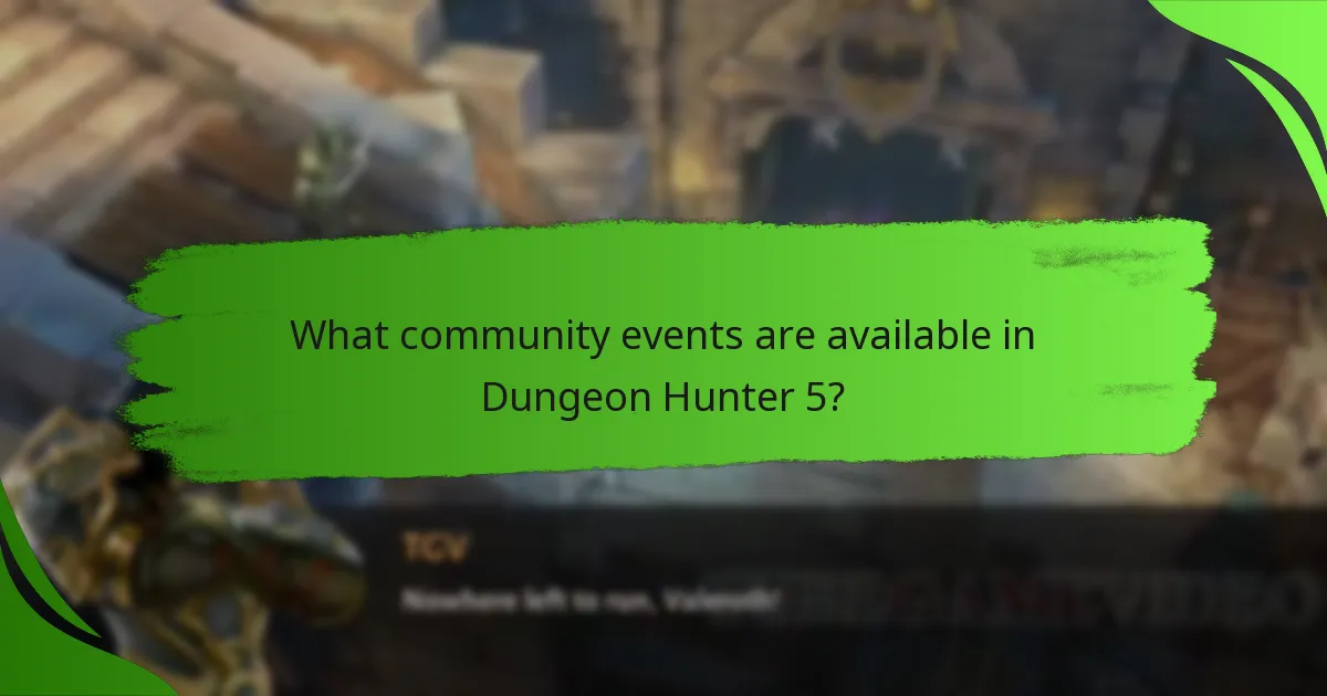 What community events are available in Dungeon Hunter 5?