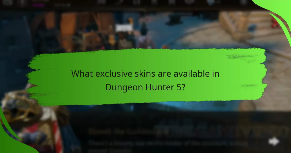 What exclusive skins are available in Dungeon Hunter 5?