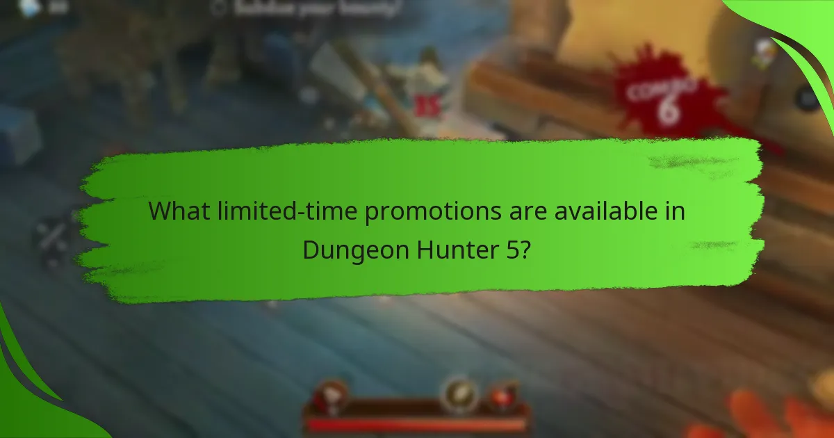 What limited-time promotions are available in Dungeon Hunter 5?
