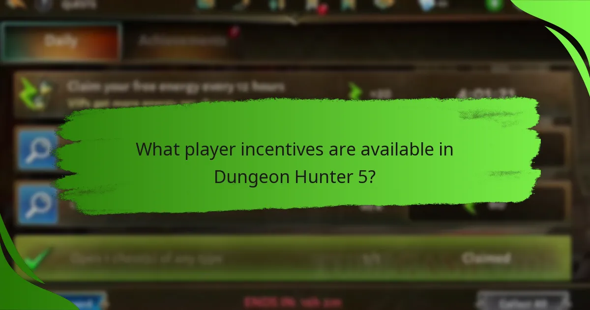 What player incentives are available in Dungeon Hunter 5?