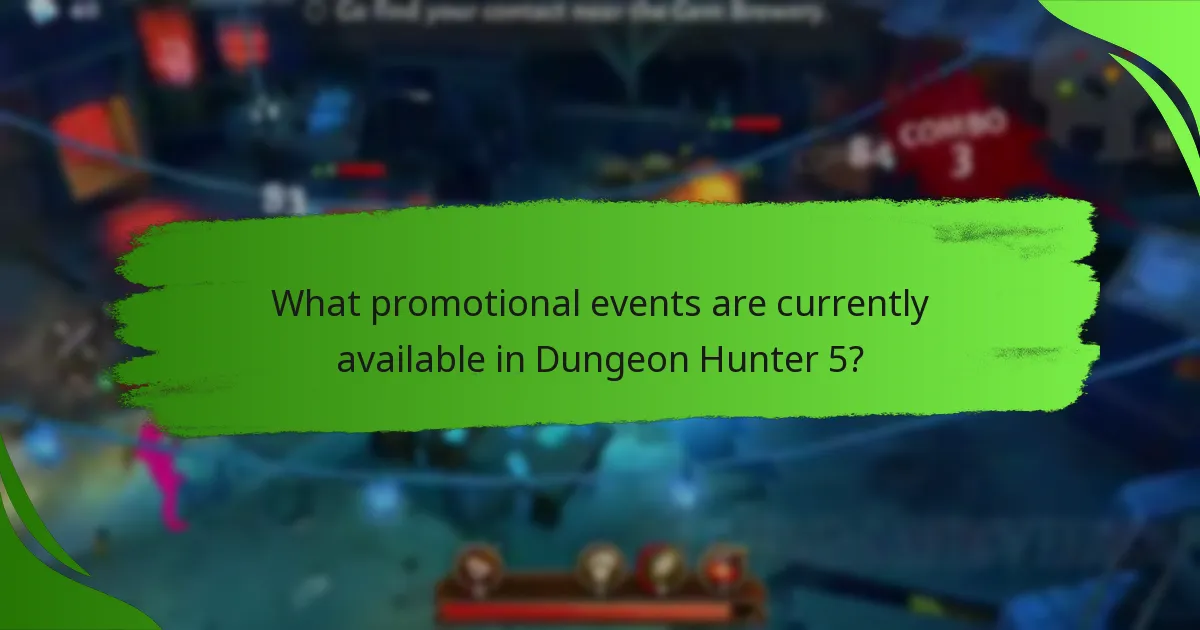 What promotional events are currently available in Dungeon Hunter 5?