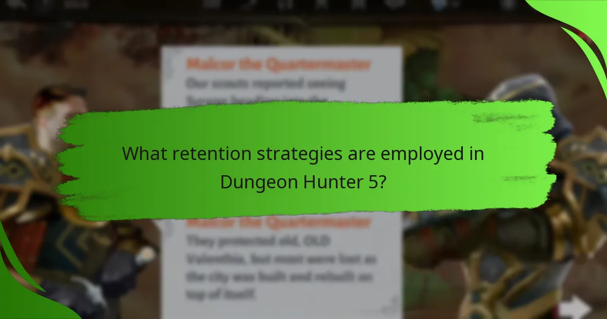 What retention strategies are employed in Dungeon Hunter 5?