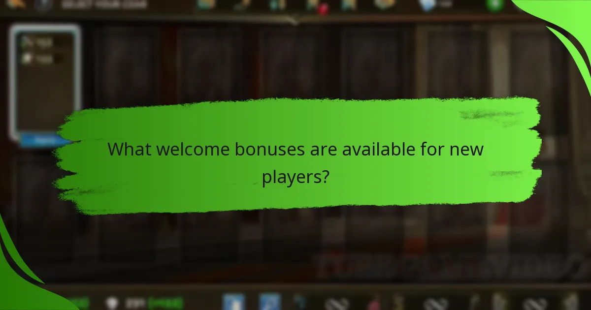 What welcome bonuses are available for new players?