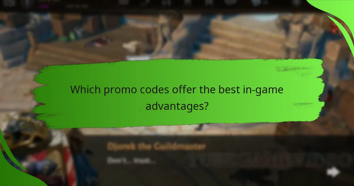 Which promo codes offer the best in-game advantages?