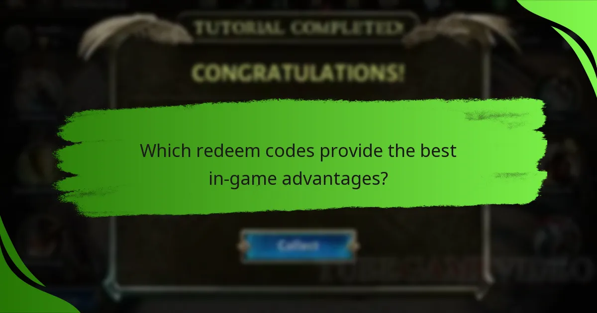 Which redeem codes provide the best in-game advantages?