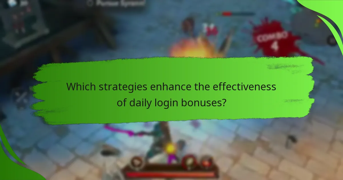Which strategies enhance the effectiveness of daily login bonuses?